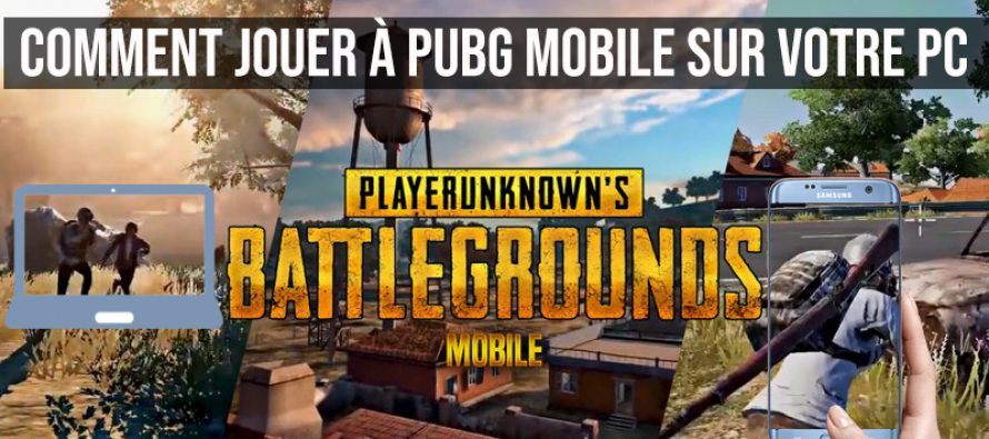 Comment Jouer A Pubg Mobile Sur Votre Pc Astuce Tech - comment jouer a pubg mobile sur votre pc